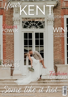 Your Kent Wedding magazine, Issue 116